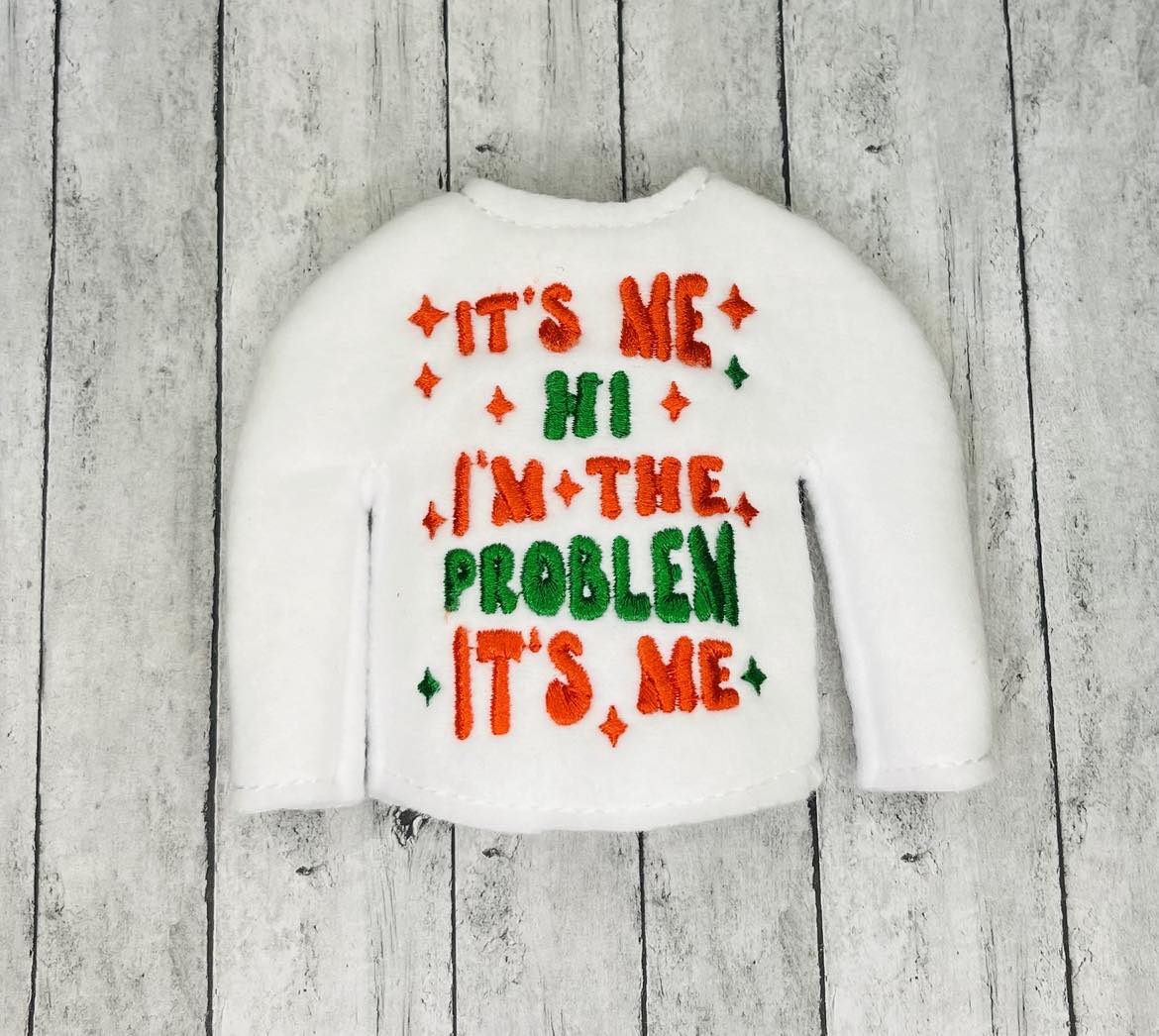 I'm The Problem Elf Sweater