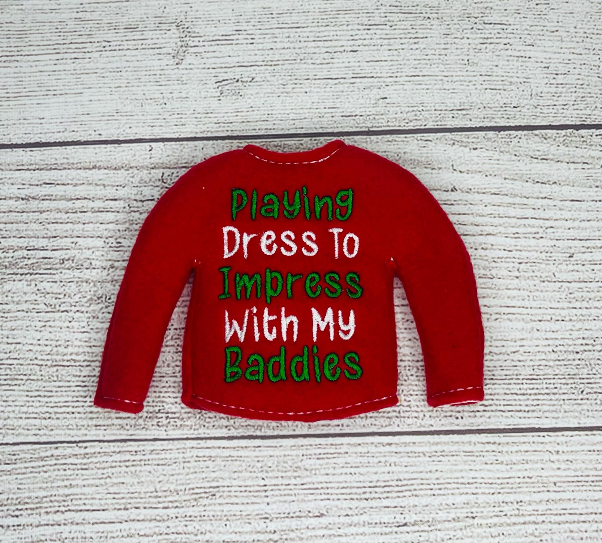 Playing Dress To Impress With My Baddies Elf Sweater – The Gift Chicks LLC Playing Dress To Impress With My Baddies Elf Sweater – The Gift Chicks LLC